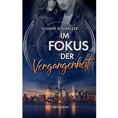 Abbildung von Im Fokus der Vergangenheit: Liebeskrimi (Die Reihe)