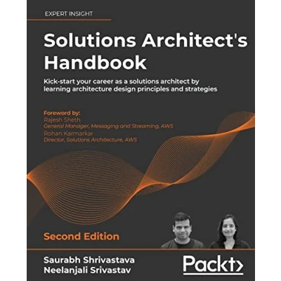 Abbildung von solutions Architect&#039;s Handbook: Kick start your career as a architect by learning architecture design principles and strategies, 2nd Edition