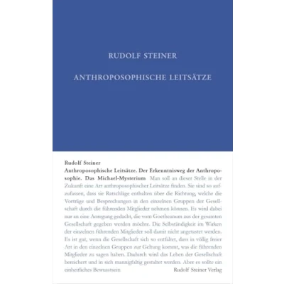 Abbildung von Anthroposophische Leitsätze: der Erkenntnisweg Anthroposophie Das Michael Mysterium (Rudolf Steiner Gesamtausgabe: Schriften und Vorträge)