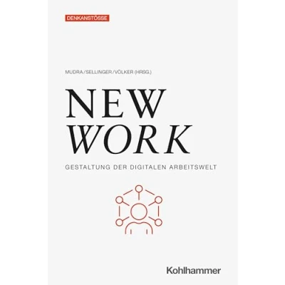 Abbildung von New Work: Gestaltung der digitalen Arbeitswelt (Denkanstöße)