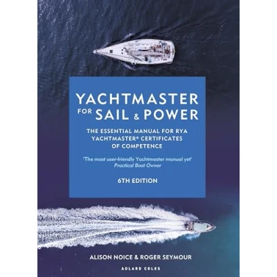Abbildung von Yachtmaster for Sail and Power 6th edition: The Essential Manual RYA Yachtmaster® Certificates of Competence