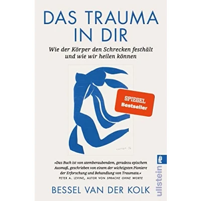 Abbildung von Das Trauma in dir: wie Der Körper den Schrecken festhält und wir heilen können Bestseller &quot;Verkörperter Schrecken&quot; jetzt als Taschenbuch
