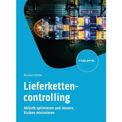 Abbildung von Lieferkettencontrolling: Abläufe optimieren und steuern, Risiken minimieren (Haufe Fachbuch)