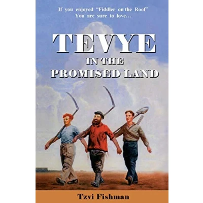 Abbildung von Tevye in the Promised Land (Tevye Series, Band 1)