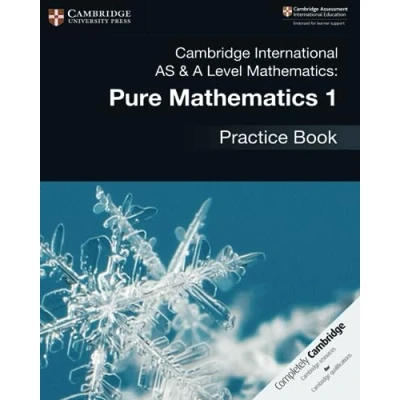 Abbildung von Cambridge International AS &amp; A Level Mathematics: Pure Mathematics 1 Practice Book