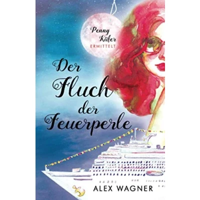 Abbildung von der Fluch Feuerperle (Penny Küfer ermittelt, Band 5)