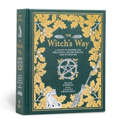 Abbildung von The Witch&#039;s Way: A Guide to Modern Day Spellcraft, Nature Magick, and Divination (Modern Witch, Band 4)