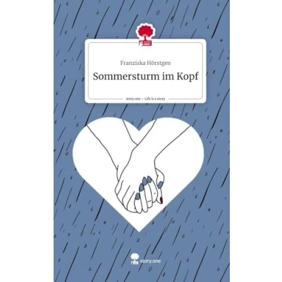 Abbildung von Sommersturm im Kopf. Life is a Story story.one