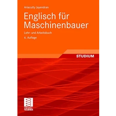 Abbildung von Englisch für Maschinenbauer: Lehr und Arbeitsbuch (Viewegs Fachbücher der Technik) (German Edition)