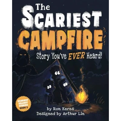 Abbildung von The Scariest Campfire Story You&#039;ve Ever Heard (Scariest Silliest Stories)