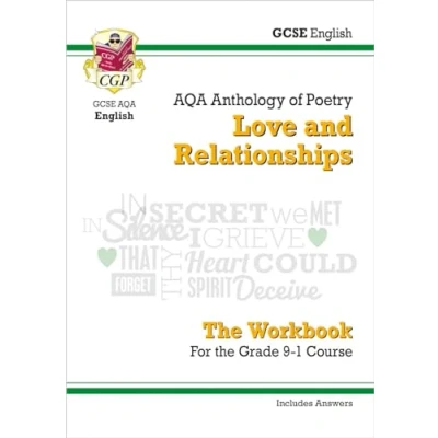 Abbildung von GCSE English Literature AQA Poetry Workbook: Love &amp; Relationships Anthology (includes Answers) (CGP Poetry)