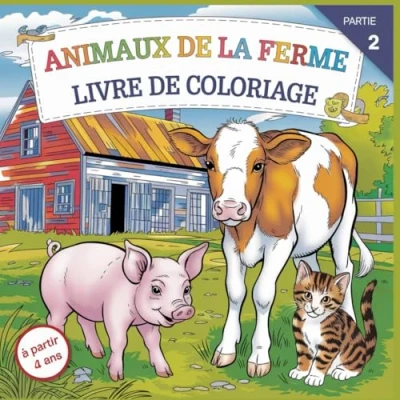 Abbildung von Animaux de la ferme livre coloriage Pour les enfants à partir 4 ans, 50 pages colorier conçues avec amour vous invitent peindre