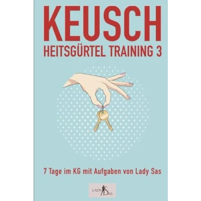 Abbildung von Keuschheitsgürtel Training 3 7 Tage im KG mit Aufgaben von Lady Sas