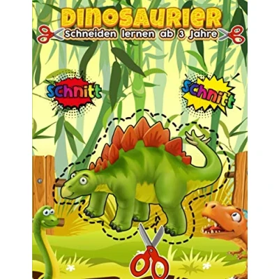 Abbildung von Schneiden lernen ab 3 jahre Dinosaurier: Ausschneiden, kleben und malen üben für Kinder Mein erstes bastelbuch basteln mit kleinkindern