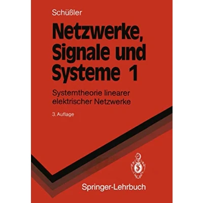 Abbildung von Netzwerke, Signale und Systeme: Systemtheorie linearer elektrischer Netzwerke (Springer Lehrbuch)