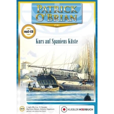 Abbildung von Kurs auf Spaniens Küste: Episode 1 Jack Aubrey und Stephen Maturin (Master and Commander) Hörbuch 2 mp3 CDs (Jack Maturin: Serie)