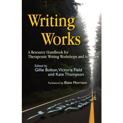 Abbildung von Writing Works: A Resource Handbook for Therapeutic Workshops and Activities (Writing Therapy or Personal Development)