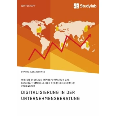 Abbildung von Digitalisierung in der Unternehmensberatung. Wie die digitale Transformation das Geschäftsmodell Strategieberater verändert