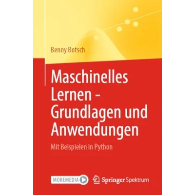 Abbildung von Maschinelles Lernen Grundlagen und Anwendungen: Mit Beispielen in Python
