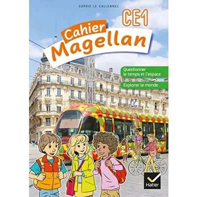 Abbildung von Magellan Questionner le temps et l&#039;espace CE1 Ed. 2022 cahier de l&#039;élève: l&#039;espace, explorer monde