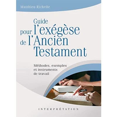 Abbildung von Guide pour l&#039;exégèse de l&#039;Ancien Testament. Méthodes, exemples et instruments travail