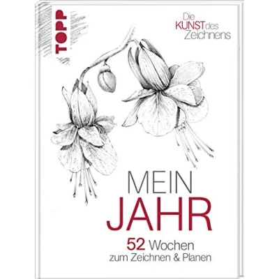 Abbildung von Die Kunst des Zeichnens: Mein Jahr: 52 Wochen zum Zeichnen &amp; Planen