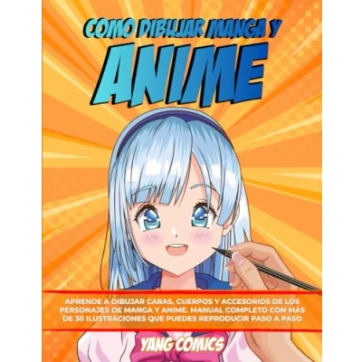 Abbildung von Como Dibujar Manga y Anime: Aprende a Caras, Cuerpos Accesorios de los Personajes Anime. Manual Completo con mas 30 Ilustraciones que puedes Reproducir paso