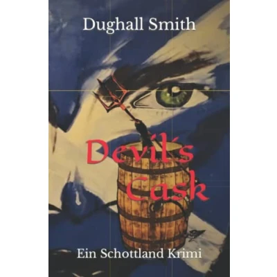 Abbildung von Devils Cask: Ein Schottland Krimi (Single Malt Spirit, Band 2)