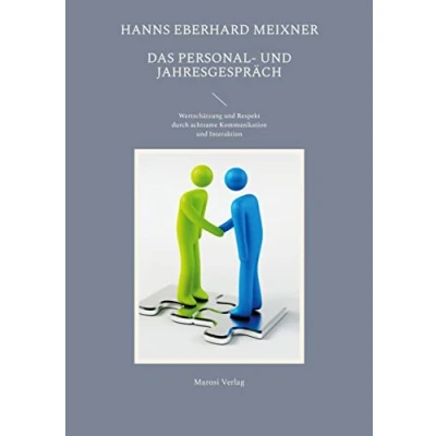 Abbildung von Das Personal und Jahresgespräch: Wertschätzung Respekt durch achtsame Kommunikation Interaktion