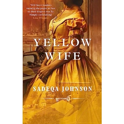 Abbildung von Yellow Wife: Totally gripping and heart wrenching historical fiction