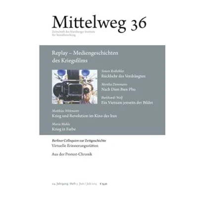 Abbildung von Replay Mediengeschichten des Kriegsfilms. Mittelweg 36, Zeitschrift Hamburger Instituts für Sozialforschung, Heft 3/2015