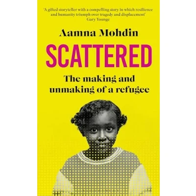 Abbildung von Scattered: The making and unmaking of a refugee