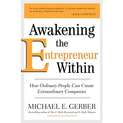 Abbildung von Awakening the Entrepreneur Within: How Ordinary People Can Create Extraordinary Companies