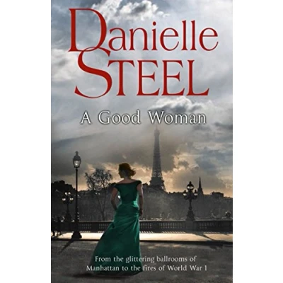 Abbildung von A Good Woman: stunning and passionate historical novel from the bestselling storyteller Danielle Steel