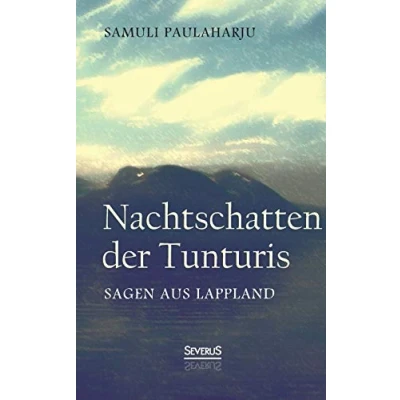 Abbildung von Nachtschatten der Tunturis: Sagen aus Lappland (Finnland)