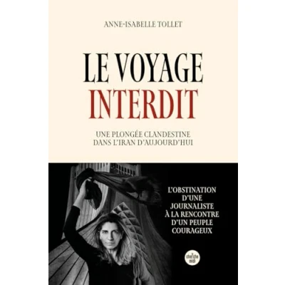 Abbildung von Le Voyage interdit. Une plongée clandestine dans l&#039;Iran d&#039;aujourd&#039;hui