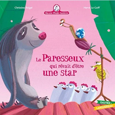 Abbildung von Mamie Poule raconte Le Paresseux qui rêvait d&#039;être une star