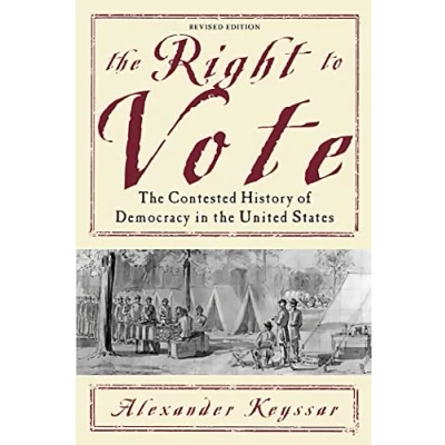 Abbildung von the Right to Vote: Contested History of Democracy in United States