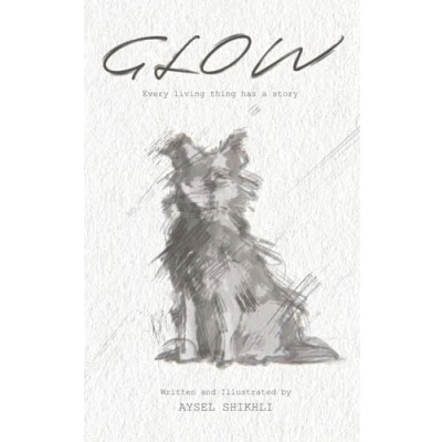 Abbildung von Glow: Every living thing has a story