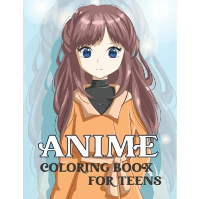 Abbildung von Anime Coloring Book for Teens: Beautiful Japanese Fashion Pages Teens and Kids