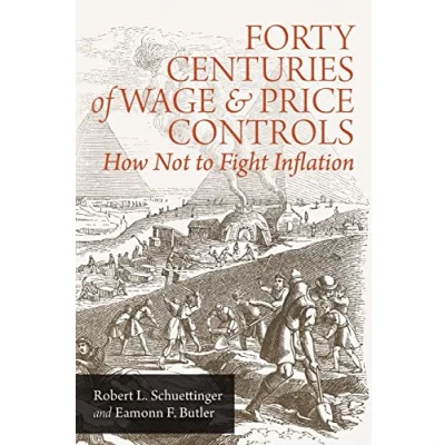 Abbildung von Forty Centuries of Wage and Price Controls: How Not to Fight Inflation