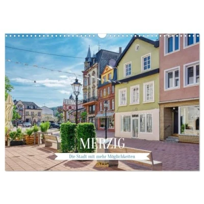Abbildung von Merzig Die Stadt mit mehr Möglichkeiten (Wandkalender 2025 DIN A3 quer), CALVENDO Monatskalender