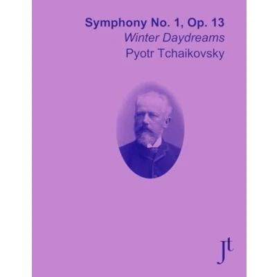 Abbildung von Tchaikovsky Symphony No. 1, Op. 13 &quot;Winter Daydreams&quot;: Full bound score for study, review, and performance