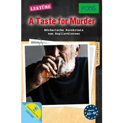 Abbildung von PONS A Taste for Murder Mörderische Kurzkrimis zum Englischlernen (PONS Kurzkrimi)