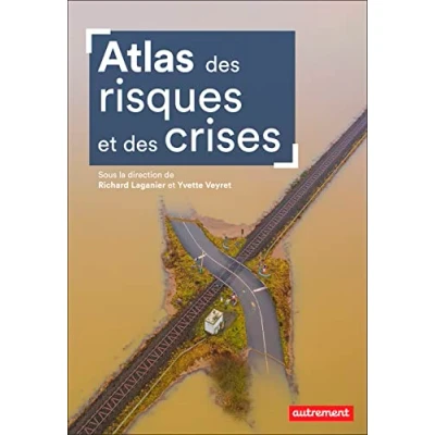 Abbildung von Atlas des risques et crises: Dans le monde en France