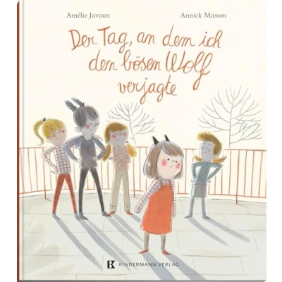 Abbildung von Der Tag, an dem ich den bösen Wolf verjagte