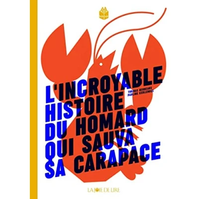 Abbildung von L&#039;incroyable histoire du homard qui sauva sa carapace