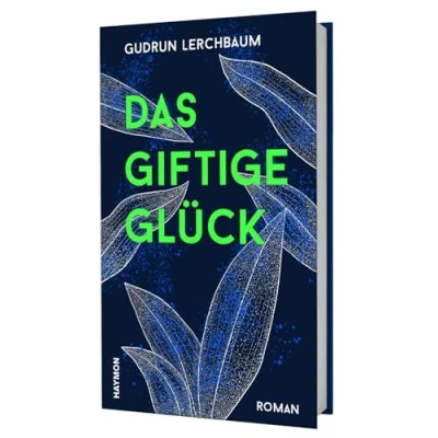 Abbildung von Das giftige Glück. Roman