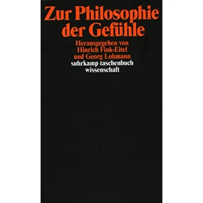 Abbildung von Zur Philosophie der Gefühle: Herausgegeben von Hinrich Fink Eitel und Georg Lohmann (suhrkamp taschenbuch wissenschaft)
