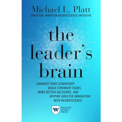 Abbildung von The Leader&#039;s Brain: Enhance Your Leadership, Build Stronger Teams, Make Better Decisions, and Inspire Greater Innovation With Neuroscience